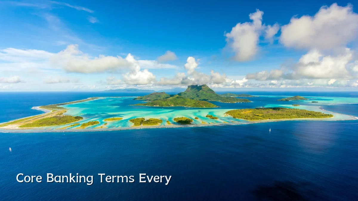 Core Banking Terms Every