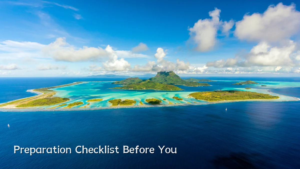 Preparation Checklist Before You